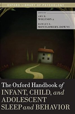 The Oxford Handbook Of Child And Adolescent Sleep And Behavior-..