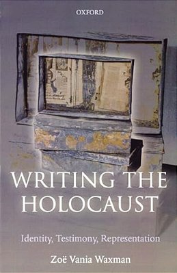 Writing The Holocaust Identity, Testimony, Representation-..