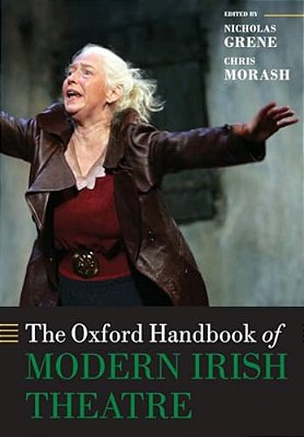 The Oxford Handbook Of Modern Irish Theatre-..