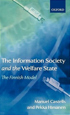 The Information Society And The Welfare State: The Finnish Model-..