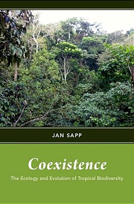 Coexistence: The Ecology And Evolution Of Tropical Biodiversity-..