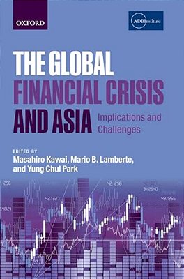 Global Financial Crisis And Asia: Implications And Challenges-..