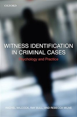 Witness Identification In Criminal Cases: Psychology And Practice-..