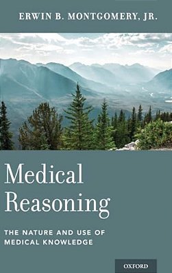 Medical Reasoning: The Nature And Use Of Medical Knowledge-..