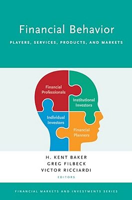 Financial Behavior: Players, Services, Products, And Markets-..