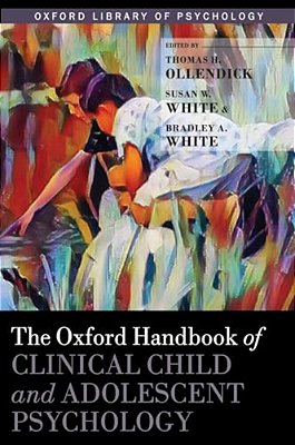 Oxford Handbook Of Clinical Child And Adolescent Psychology-..