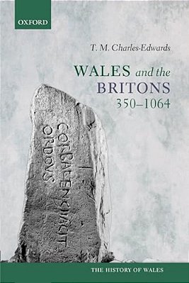 Wales And The Britons, 350-1064-..