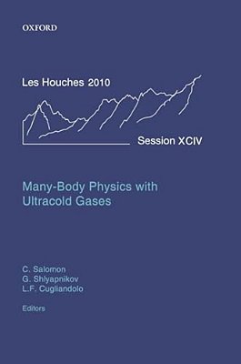 Many-Body Physics With Ultracold Gases-..