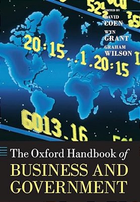 Oxford Handbook Of Business And Government-..
