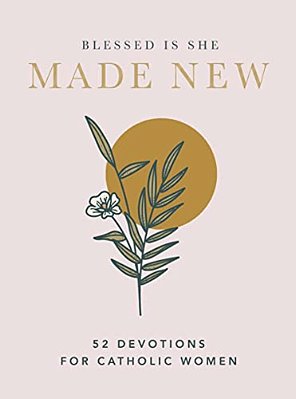 Made New: 52 Devotions For Catholic Women (A 52-Week Devotional)-..