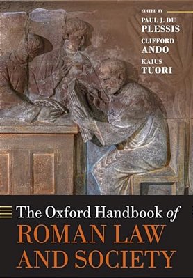 The Oxford Handbook Of Roman Law And Society-..