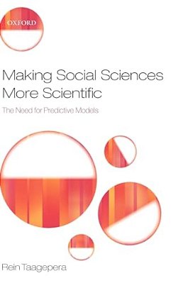 Making Social Sciences More Scientific: The Need For Predictive Models-..