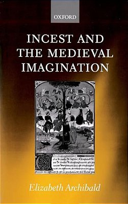 Incest And The Medieval Imagination-..