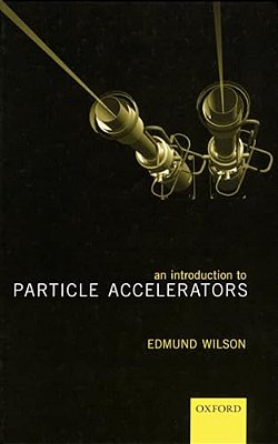 An Introduction To Particle Accelerators-..