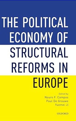 Political Economy Of Structural Reforms In Europe: Labour Regulation, Product Markets, And Economic Performance-..