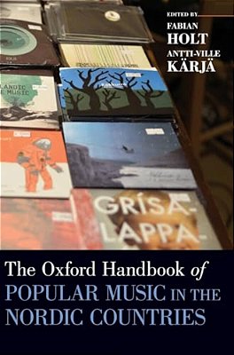 Oxford Handbook Of Popular Music In The Nordic Countries-..