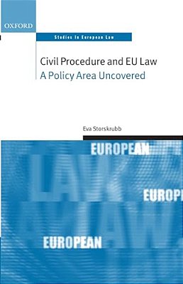 Civil Procedure And Eu Law: A Policy Area Uncovered-..