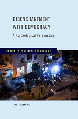 Disenchantment With Democracy: A Psychological Perspective-..