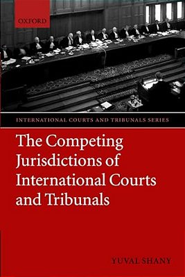 The Competing Jurisdictions Of International Courts And Tribunals-..