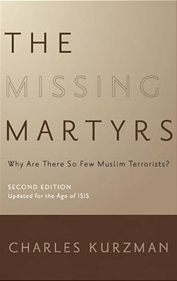 Missing Martyrs: Why Are There So Few Muslim Terrorists?-..