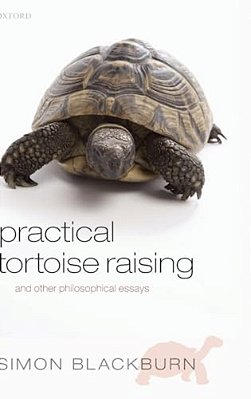 Practical Tortoise Raising: And Other Philosophical Essays-..