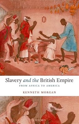 Slavery And The British Empire: From Africa To America-..