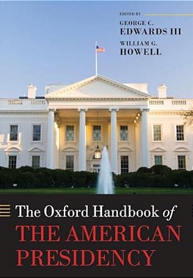 The Oxford Handbook Of The American Presidency-..