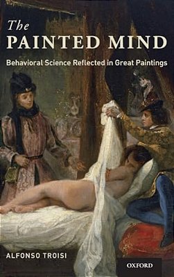 Painted Mind: Behavioral Science Reflected In Great Paintings-..