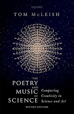 Poetry And Music Of Science: Comparing Creativity In Science And Art-..