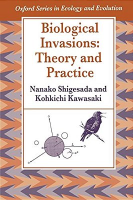 Biological Invasions: Theory And Practice-..