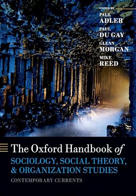 The Oxford Handbook Of Sociology, Social Theory, And Organization Studies: Contemporary Currents-..