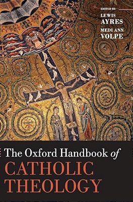 Oxford Handbook Of Catholic Theology-..