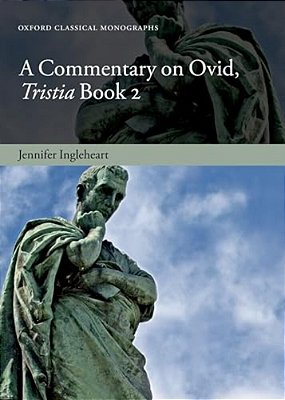 A Commentary On Ovid, Tristia, Book 2-..