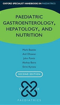 Oxford Specialist Handbook Of Paediatric Gastroenterology, Hepatology, And Nutrition-..