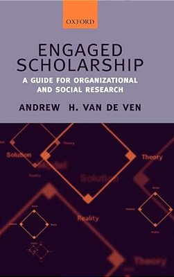 Engaged Scholarship: A Guide For Organizational And Social Research-..