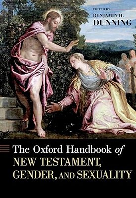 Oxford Handbook Of New Testament, Gender, And Sexuality-..