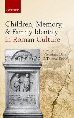 Children, Memory, And Family Identity In Roman Culture-..