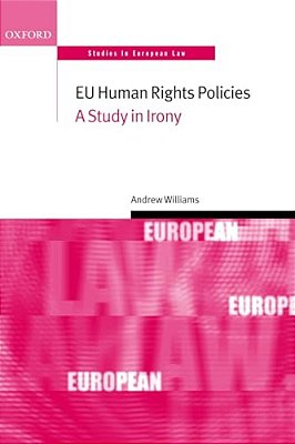 Eu Human Rights Policies: A Study In Irony-..