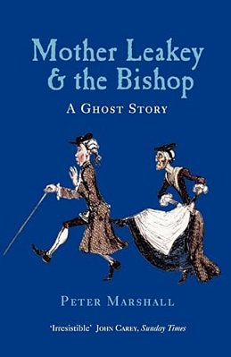 Mother Leakey And The Bishop: A Ghost Story-..