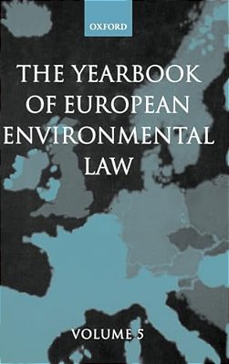 Yearbook Of European Environmental Law: Volume 5-..