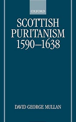 Scottish Puritanism 1590-1638-..