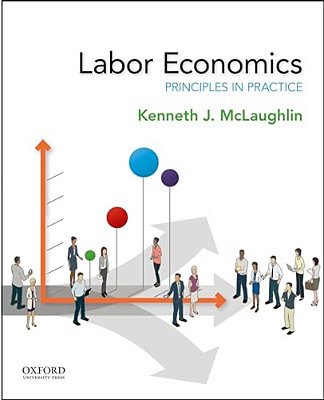 Labor Economics: Principles In Practice-..