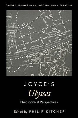 Joyce's Ulysses: Philosophical Perspectives-..