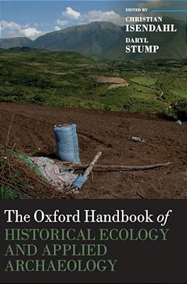 The Oxford Handbook Of Historical Ecology And Applied Archaeology-..
