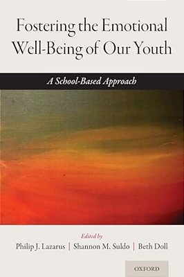 Fostering The Emotional Well-Being Of Our Youth: A School-Based Approach-..