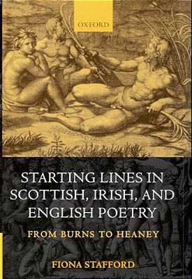 Starting Lines In Scottish, Irish, And English Poetry: From Burns To Heaney-..