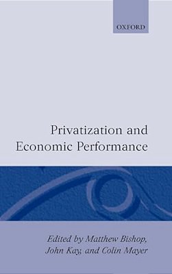Privatization And Economic Performance-..