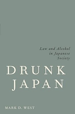 Drunk Japan: Law And Alcohol In Japanese Society-..
