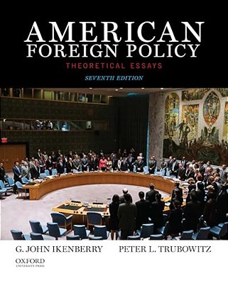 American Foreign Policy: Theoretical Essays (Revised)-..