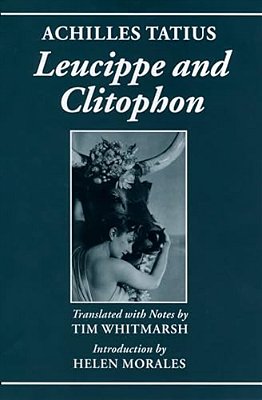 Achilles Tatius: Leucippe And Clitophon-..